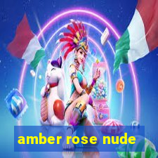 amber rose nude